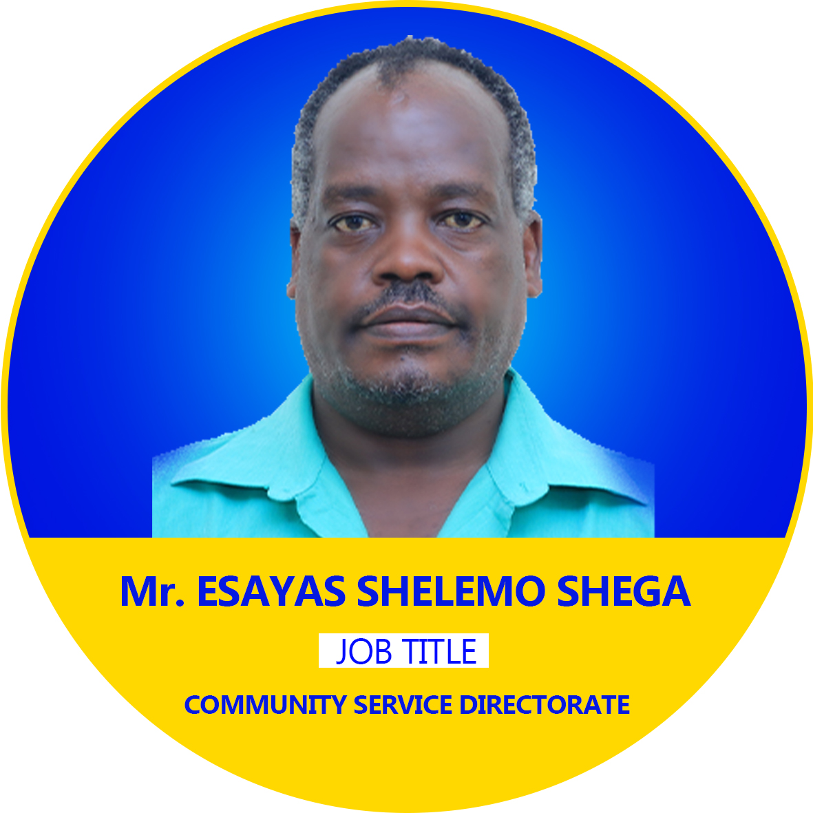 Mr. ESAYAS SHELEMO SHEGA