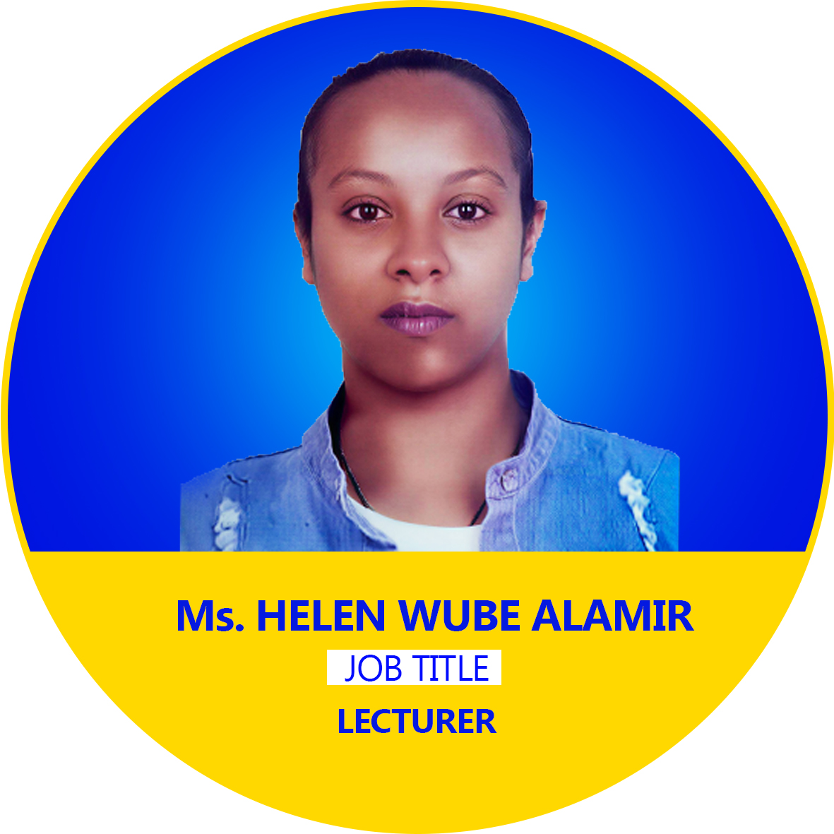Ms. HELEN WUBE ALAMIR